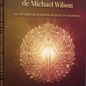 La discipline personnelle de Michael Wilson