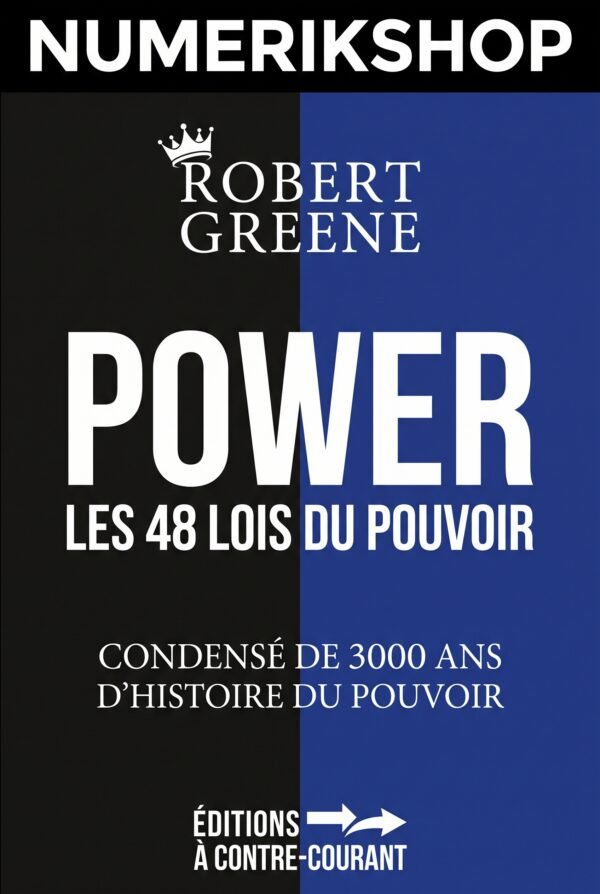 les 48 loi du pouvoir les 48 loi du pouvoir