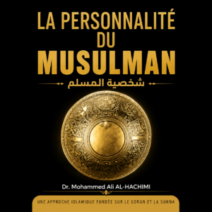 La Personnalité Du Musulman