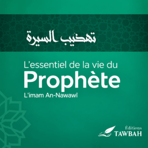 L'essentiel de la vie du Prophète