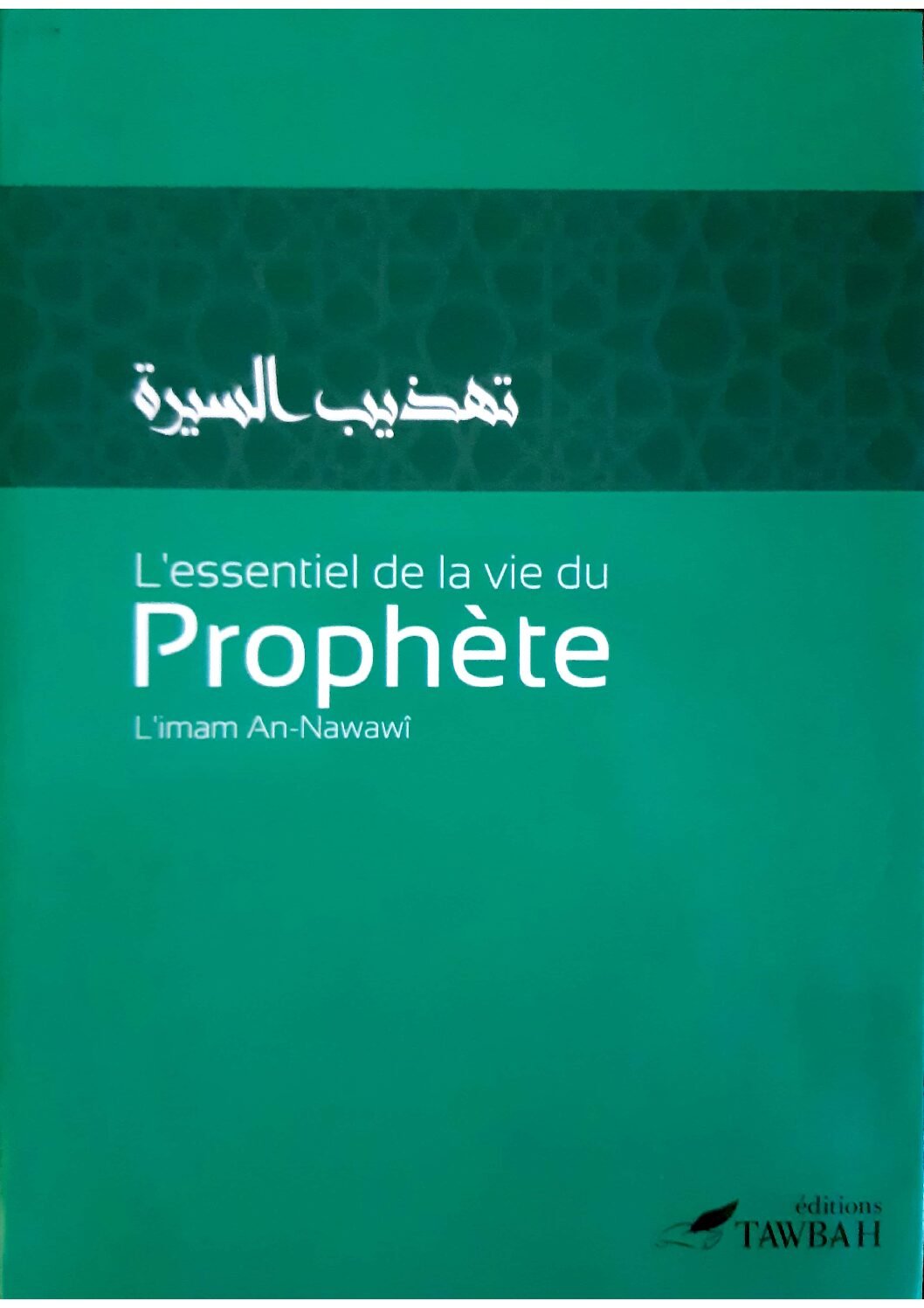 L'essentiel de la vie du Prophète
