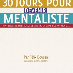 30 JOURS POUR DEVENIR MENTALISTE