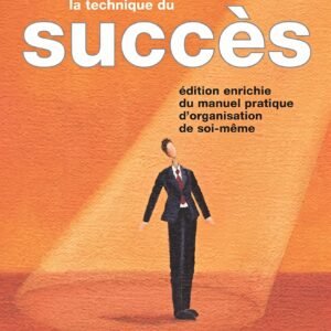 LA TECHNIQUE DU SUCCÈS